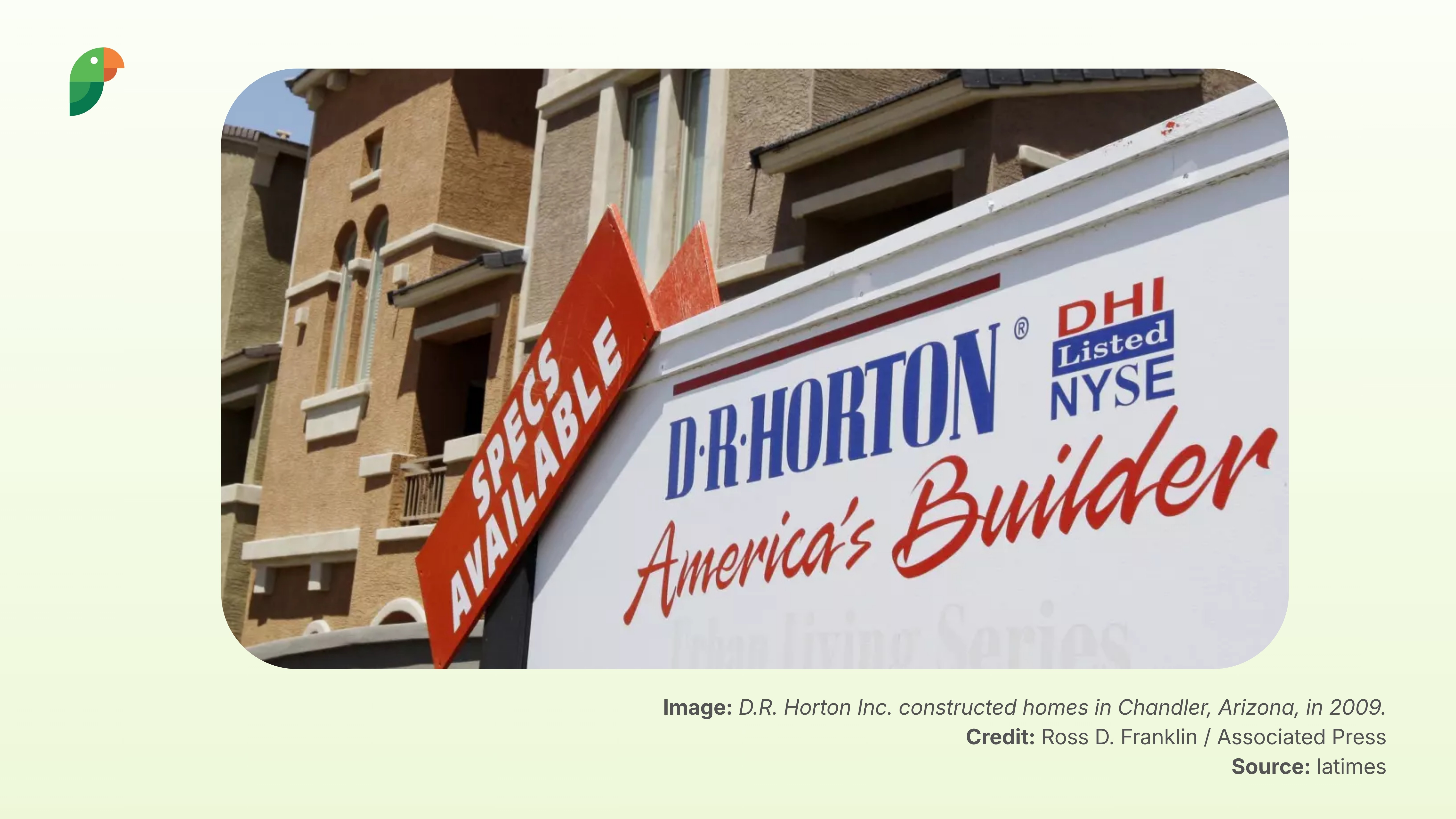 D.R. Horton Inc. constructed homes in Chandler, Arizona, in 2009.