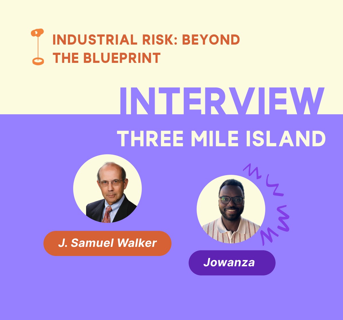 Learning from Crisis: An Interview with Three Mile Island Historian J. Samuel Walker